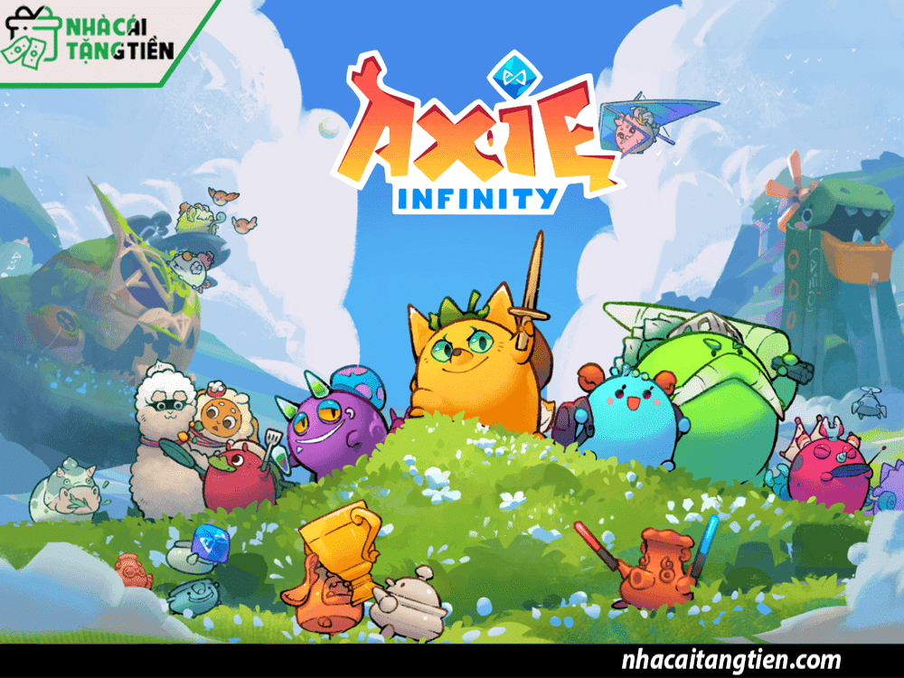 Axie Infinity - Chơi game được tiền thật bao ghiền