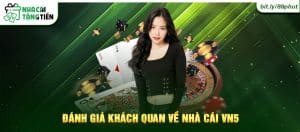 Hình ảnh đánh giá khách quan về nhà cái vn58