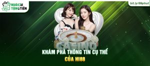 Hình ảnh khám phá thông tin cụ thể của HI88