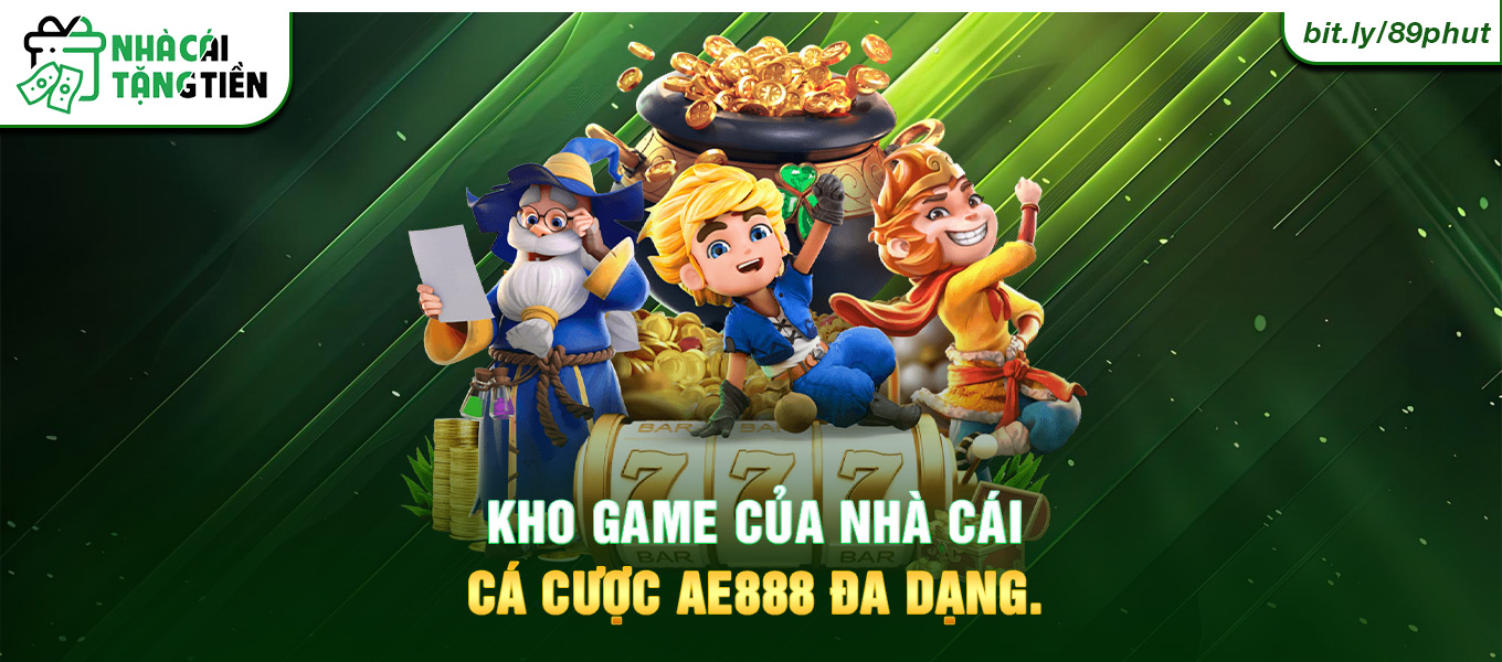 Hình ảnh kho game của nhà cái cá cược AE888 đang dạng