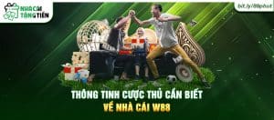 Hình ảnh thông tin cược thủ cần biết về nhà cái W88