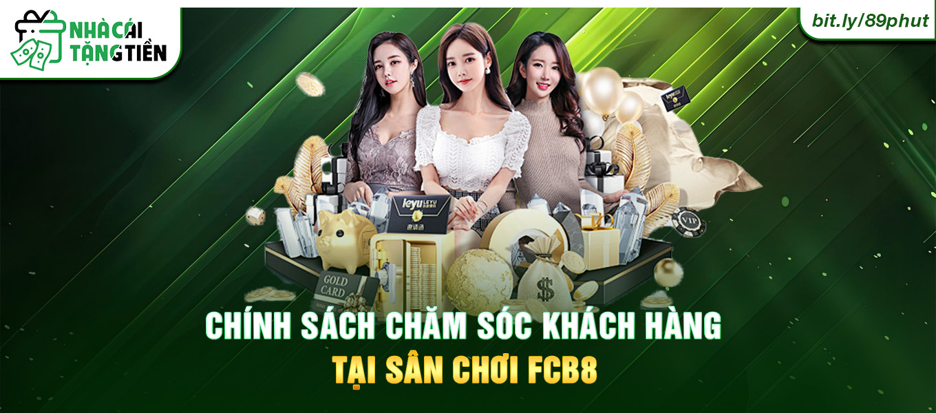 Đánh giá về chính sách chăm sóc khách hàng tại sân chơi FCB8.