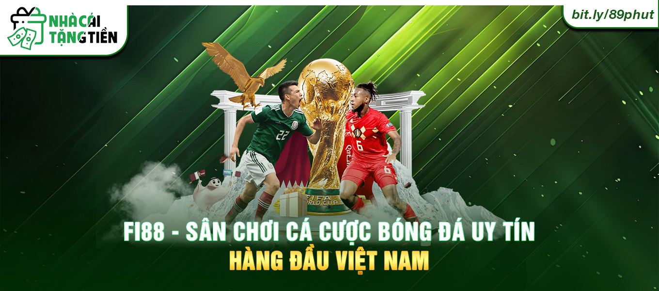 Fi88 - Sân chơi cá cược bóng đá uy tín hàng đầu Việt Nam.