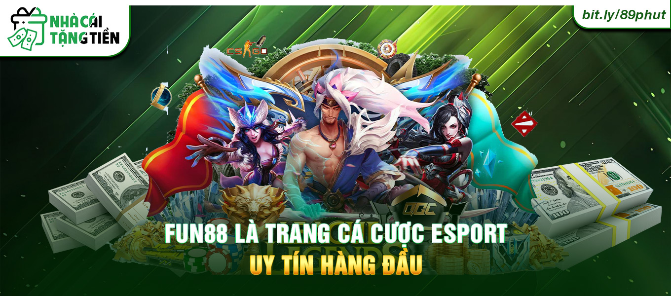 Fun88 là trang cá cược Esport uy tín hàng đầu.