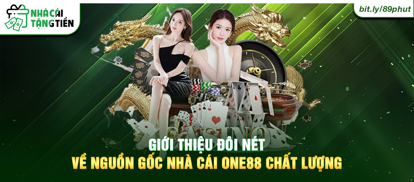 Giới thiệu đôi nét về nguồn gốc nhà cái One88 chất lượng.