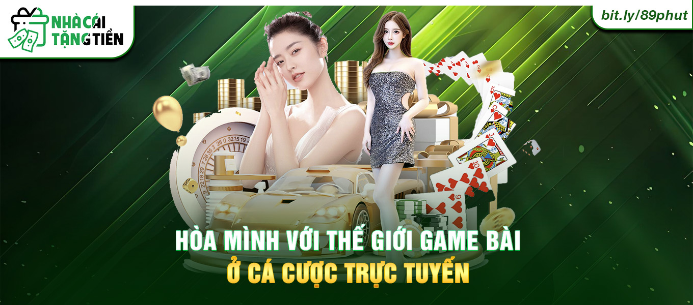 Hòa mình với thế giới game bài ở cá cược trực tuyến