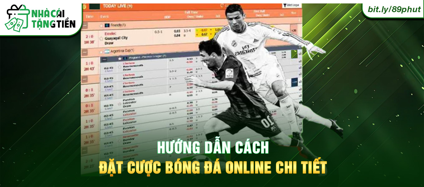 Hướng dẫn cách đặt cược bóng đá online chi tiết