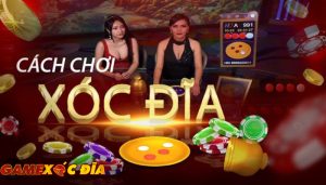 Hướng dẫn chi tiết cách chơi xóc đĩa online