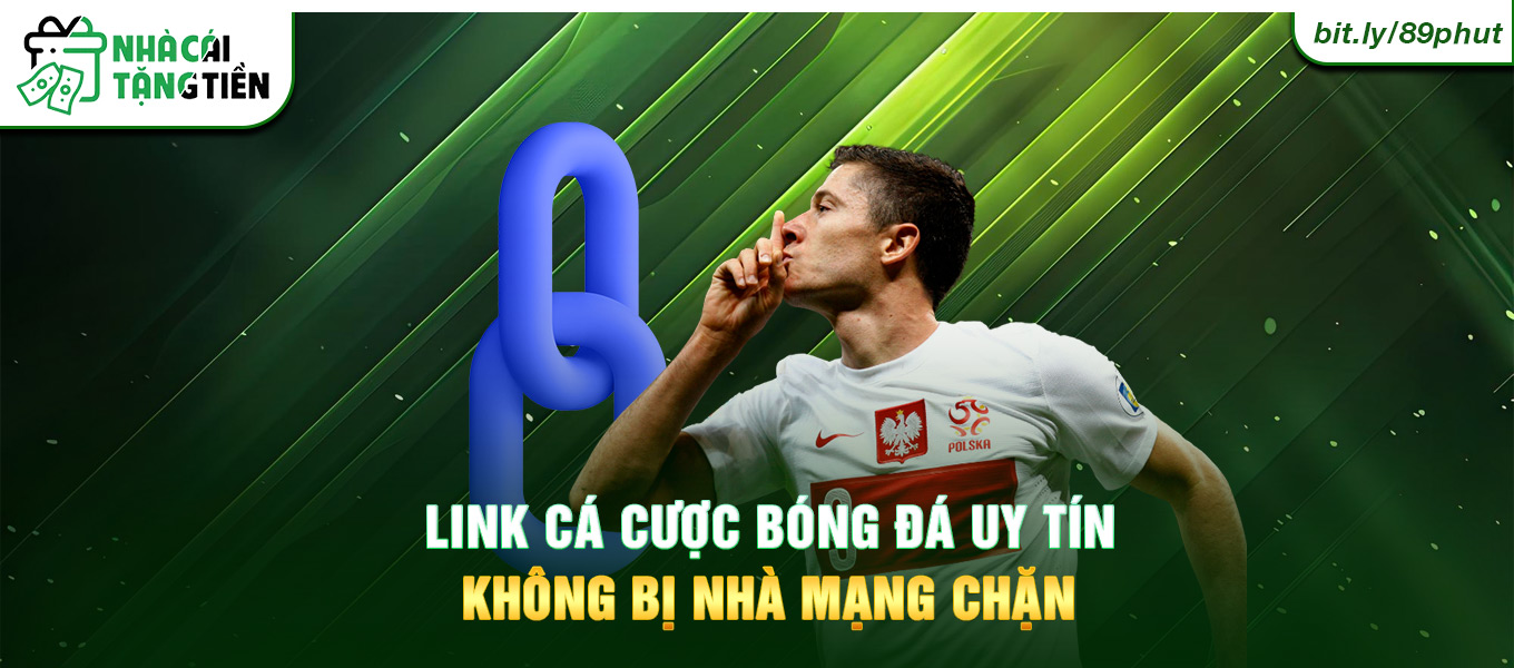 Link cá cược bóng đá uy tín không bị nhà mạng chặn