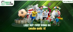 Luật đặt cược bóng đá chuẩn quốc tế