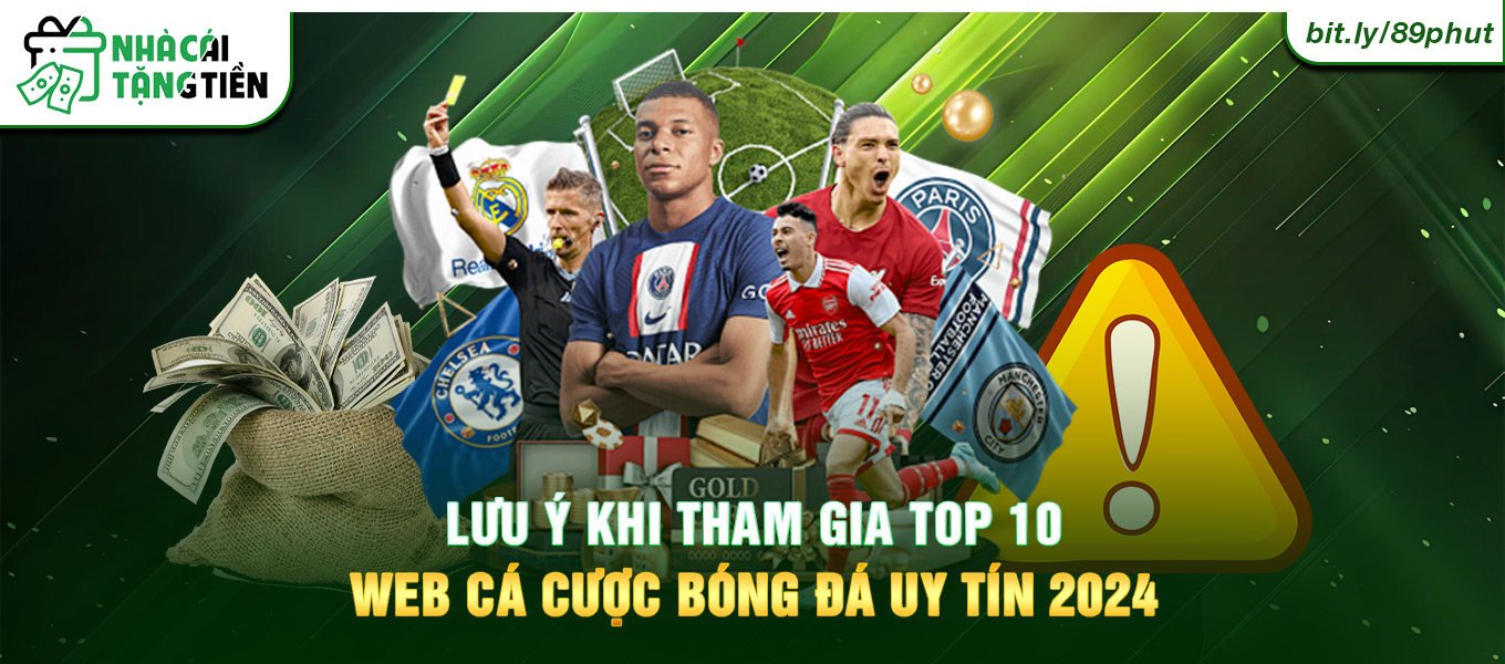 Lưu ý khi tham gia top 10 web cá cược bóng đá uy tín 2024