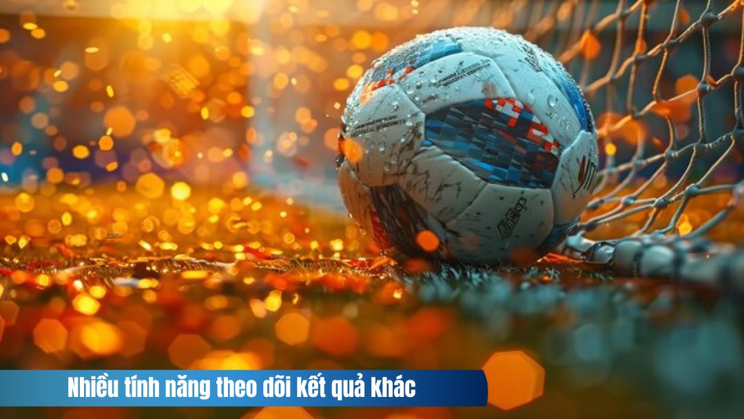 Hình ảnh nhiều tính năng theo dõi kết quả khác